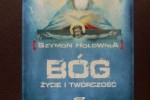 Bóg. Życie i twórczość - Hołownia Szymon